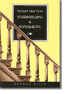 Modern Practical Stairbuilding and Handrailing