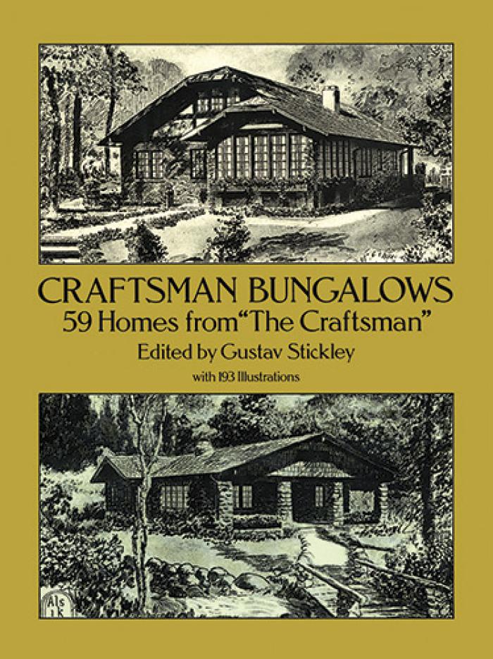 Craftsman Bungalows: 59 Homes from &quot;The Craftsman&quot;