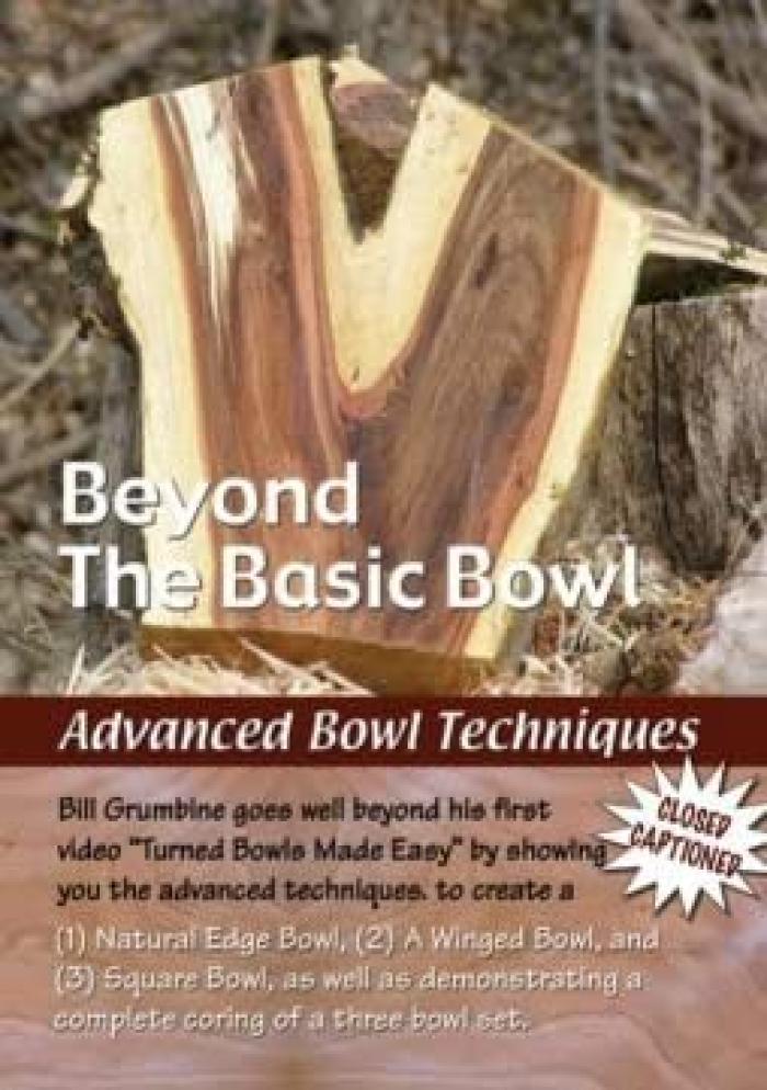 Bill Grumbine&rsquo;s Beyond the Basic Bowl - Advanced Techniques
