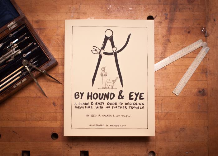 By Hound &amp; Eye: A Plain &amp; Easy Guide To Designing Furniture With No Further Trouble