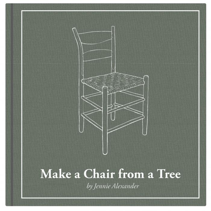 Make a Chair from a Tree: Third Edition