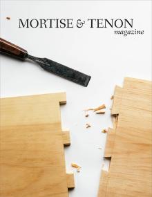 Mortise and Tenon Magazine