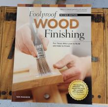 Foolproof Wood Finishing: For Those Who Love to Build and Hate to Finish (Revised Edition)