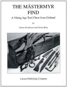 The Mästermyr Find : A Viking Age Tool Chest from Gotland