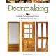 Doormaking: Materials, Techniques and Projects for Building Your First Door