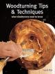 Woodturning Tips & Techniques: What Woodturners Need to Know